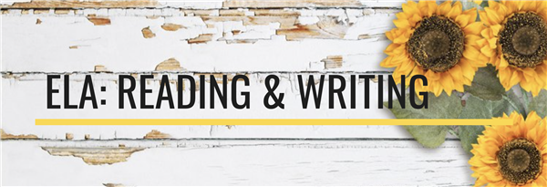 ELA: Reading and Writing ELA: Reading and Writing